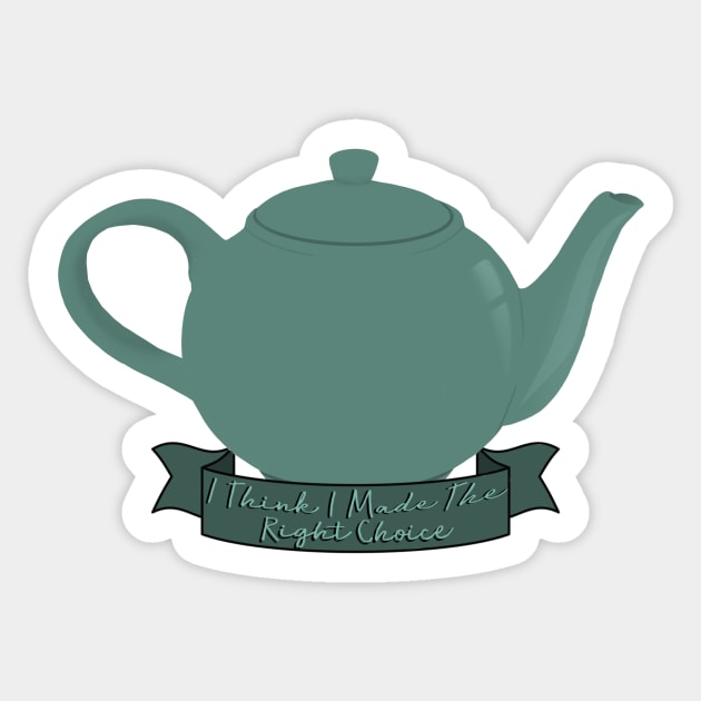 Jim and Pam Teapot From Office I Think I Made The Right Choice Sticker by senaeksi